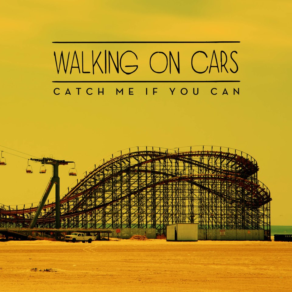 Walking-On-Cars-Catch-Me-If-You-Can